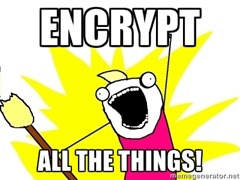 encrypt all the things